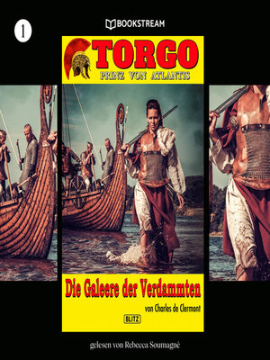 cover image of Die Galeere der Verdammten--Torgo--Prinz von Atlantis, Band 1